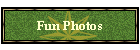 Fun Photos